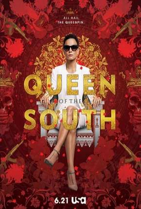 A Rainha do Sul - Queen of the South 1ª Temporada Dual Áudio Torrent