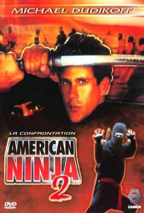 American Ninja 2 - A Volta do Guerreiro Americano Dual Áudio Torrent