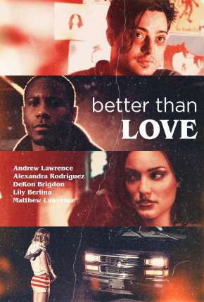 Better Than Love - Legendado  Torrent