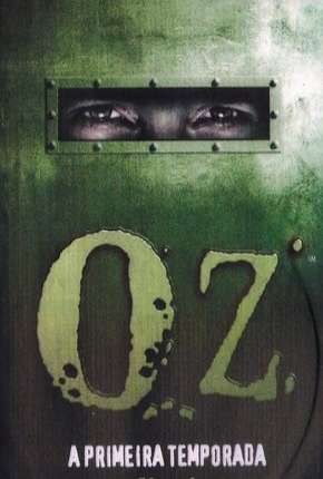 Oz - 1ª Temporada Completa Dublada Torrent