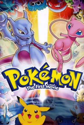 Pokémon - O Filme - Mewtwo Contra-Ataca Dual Áudio Torrent
