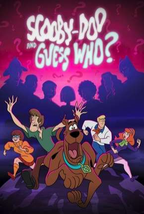 Scooby-Doo and Guess Who 1ª Temporada Legendado Torrent
