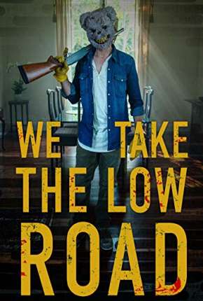 We Take the Low Road - Legendado  Torrent