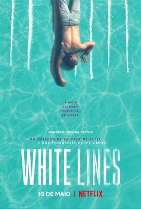 White Lines - 1ª Temporada Completa Legendada  Torrent