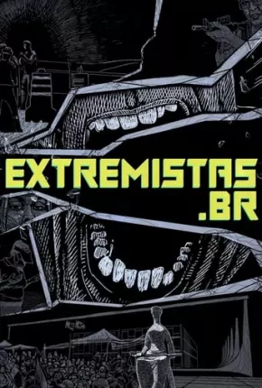 extremistas.br Nacional Torrent