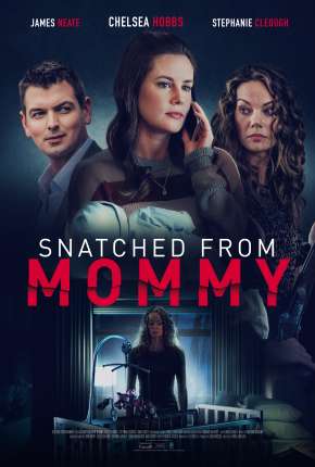A Mothers Fury - Snatched from Mommy Legendado  Torrent