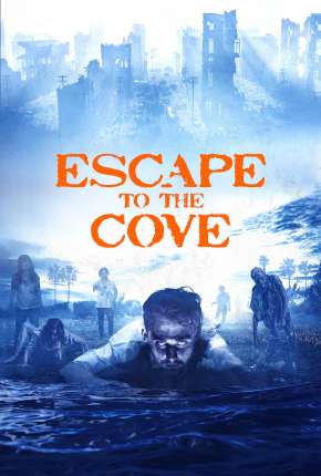 Escape to the Cove - The Cove Legendado  Torrent