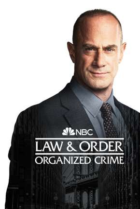 Law e Order - Organized Crime - 1ª Temporada Legendada  Torrent