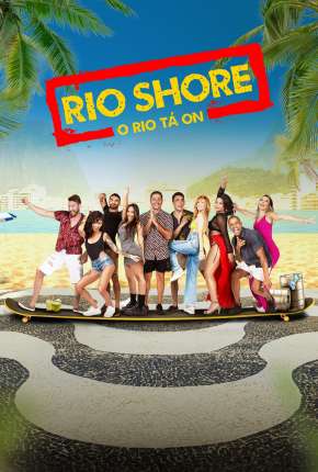 Rio Shore - 1ª Temporada Nacional Torrent