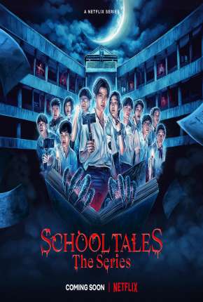 School Tales the Series - 1ª Temporada Completa Dual Áudio Torrent