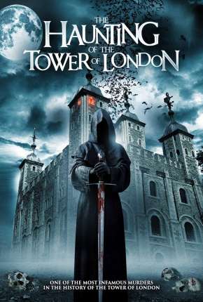 The Haunting of the Tower of London - Legendado  Torrent