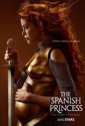 The Spanish Princess - 2ª Temporada Legendada  Torrent