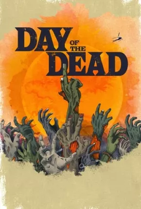 Day of the Dead - 1ª Temporada Dual Áudio Torrent