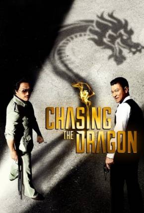 Chasing the Dragon - Legendado  Torrent