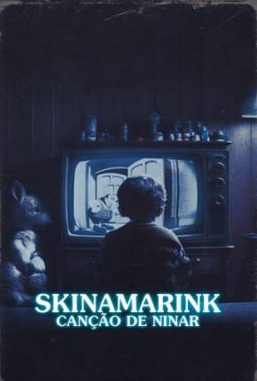 Skinamarink - Canção de Ninar Dual Áudio Torrent