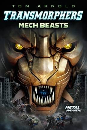 Transmorphers - Mech Beasts - Legendado  Torrent