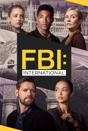 FBI - Internacional - 3ª Temporada Legendada 2024 Torrent
