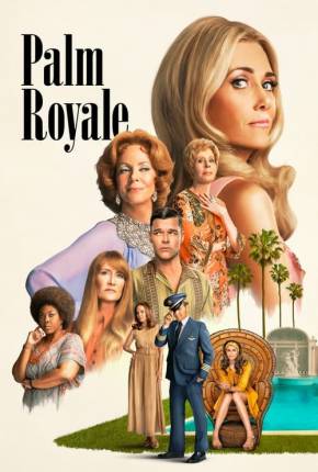 Palm Royale - 1ª Temporada Legendada  Torrent