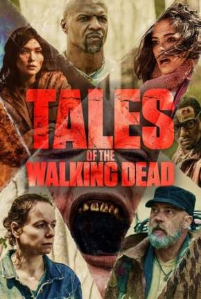 Tales of the Walking Dead - 1ª Temporada 2022 Torrent