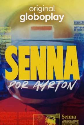 Senna por Ayrton 1ª Temporada 2024 Torrent