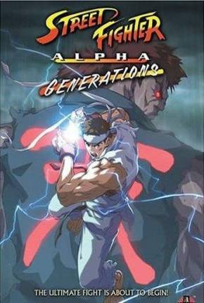 Street Fighter Alpha - Generations HD Dual Áudio 