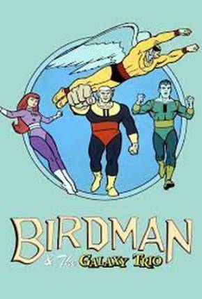 Homem-Pássaro e o Galaxy Trio / Birdman 1967 Send